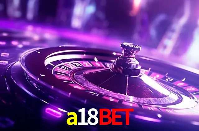 Recursos de Bônus a18bet
